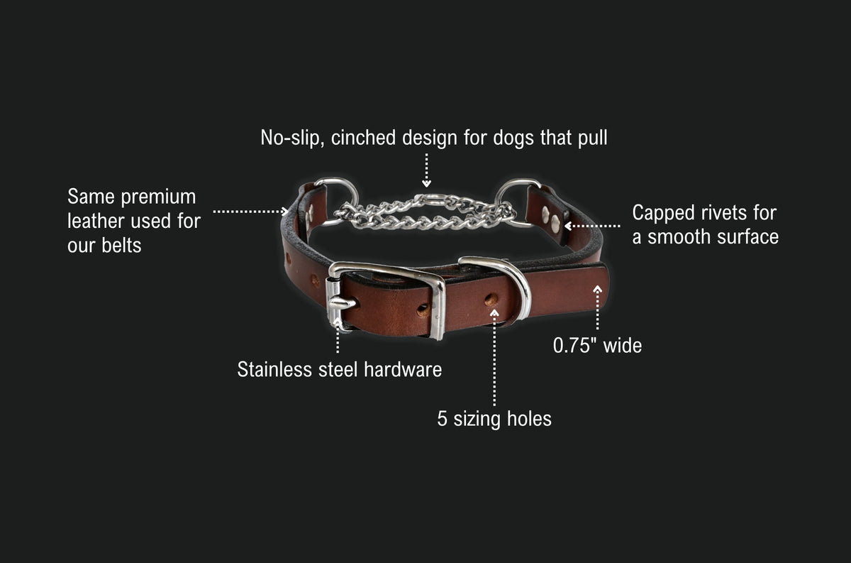 martingale dog collar features: no-slip cinched chain design for dogs that pull, same premium leather used for our belts, capped rivets for a smooth surface, 0.75 inch wide, 5 sizing holes, stainless steel hardware.