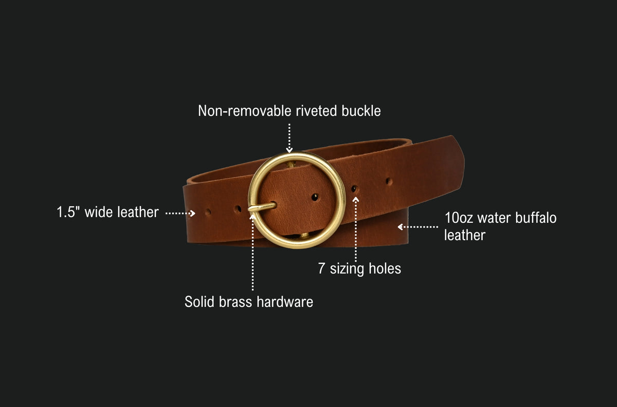 sequioa belt features: non-removable riveted round buckle, 1.5 inch wide leather, 10oz water buffalo leather, 7 sizing holes, solid brass hardware.